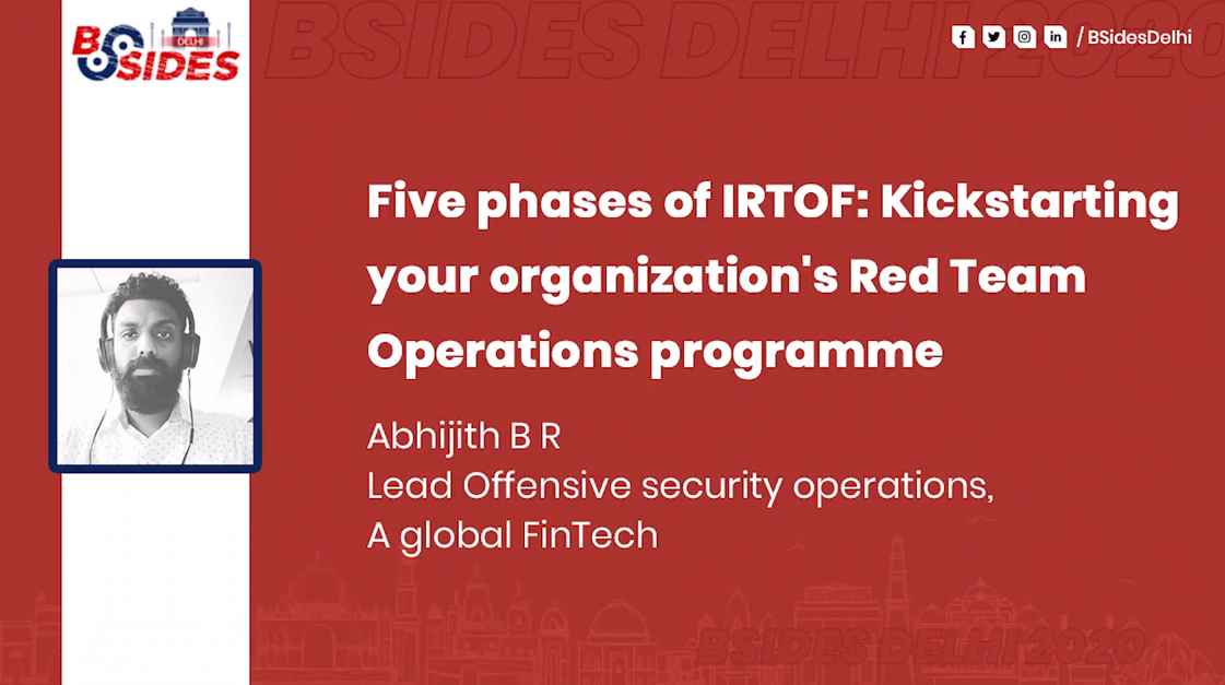 BSides Delhi 2020 | Five phases of the Internal Red Team Operations Framework